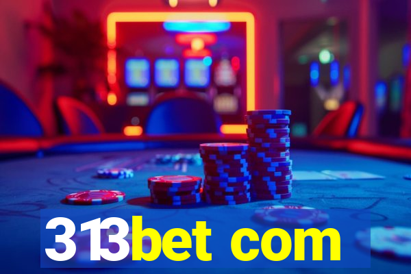 313bet com